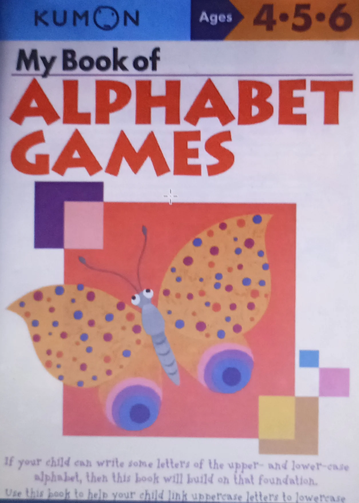Worksheet anak Ages 4.5.6 Kumon Alphabet Games