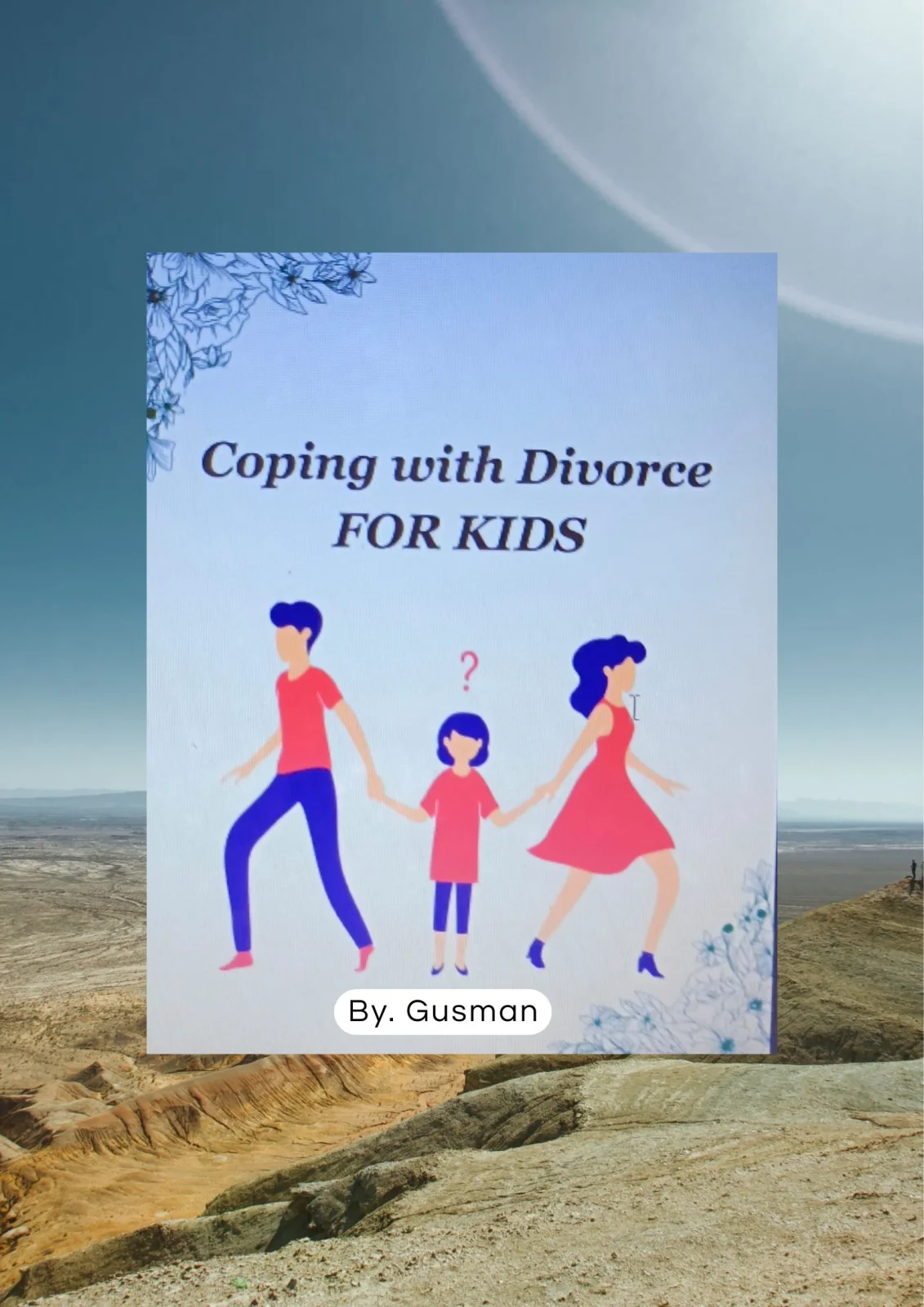 Whorksheet Anak Kids Planner "Coping With Divorce For Kids" - 30 hal